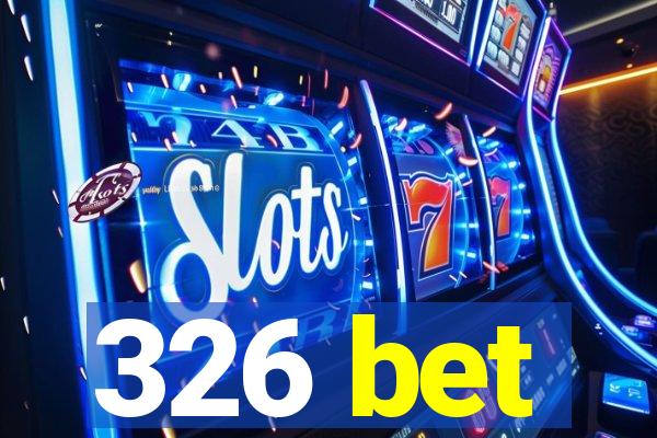 326 bet